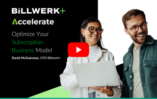 Billwerk+ Accelerate - Optimize your Subscription Business Model