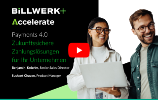 Billwerk+ Accelerate Payments 4.0 - Zukunftssichere Zahlungslösungen für Ihr Unternehmen